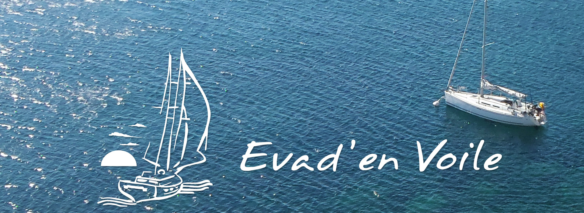 Evad'en Voile, Croisières en voiliers